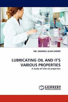 Paperback Lubricating Oil and It's Various Properties Book