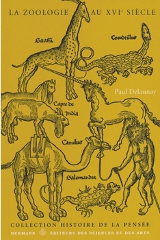 La zoologie au XVIe siècle (French Edition)
