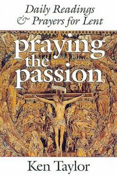 Paperback Praying the Passion Book