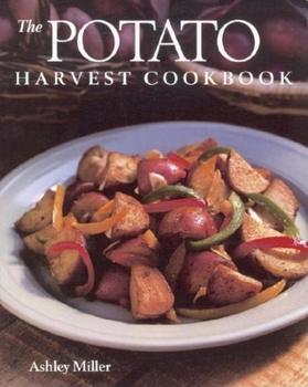 Paperback The Potato Harvest Cookbook Book