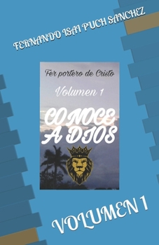 Paperback Conoce a Dios: Volumen 1 [Spanish] Book
