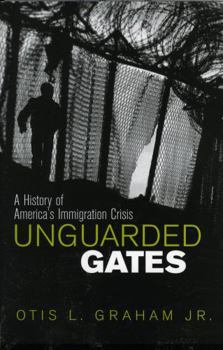 Paperback Unguarded Gates: A History of America's Immigration Crisis Book