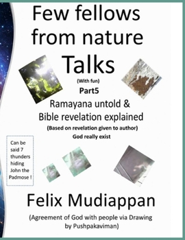 Few fellows from nature Talks: Part 5