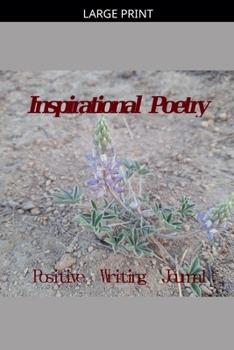 Paperback Inspirational Poetry Positive Writing Journal [Large Print] Book