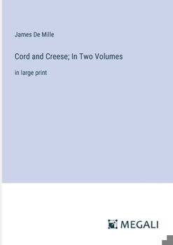 Paperback Cord and Creese; In Two Volumes: in large print Book