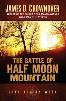 Hardcover The Battle of Half Moon Mountain [Large Print] Book