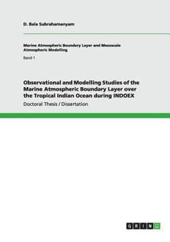 Paperback Observational and Modelling Studies of the Marine Atmospheric Boundary Layer over the Tropical Indian Ocean during INDOEX Book