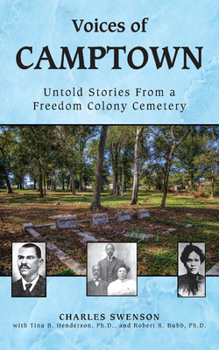 Paperback Voices of Camptown: Untold Stories from a Freedom Colony Cemetery Book