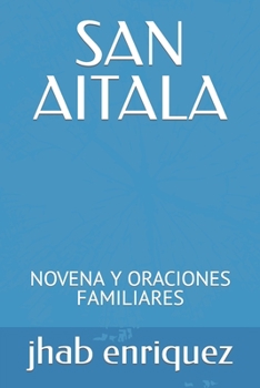 Paperback San Aitala: Novena Y Oraciones Familiares [Spanish] Book