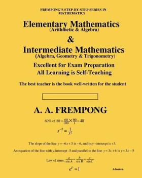 Paperback Elementary Mathematics & Intermediate Mathematics: (Arithmetic, Algebra, Geometry & Trigonometry) Book