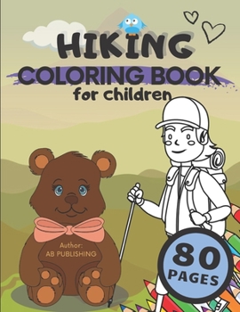 Paperback Hiking Coloring Book For Children: Awesome Coloring Pages Related To Hiking Tours Book