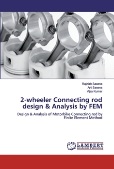 Paperback 2-wheeler Connecting rod design & Analysis by FEM Book