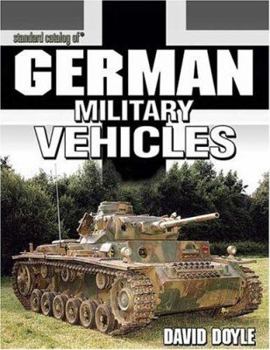 Paperback Standard Catalog of German Military Vehicles Book
