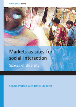 Paperback Markets as Sites for Social Interaction: Spaces of Diversity Book