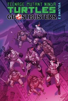 Library Binding Teenage Mutant Ninja Turtles/Ghostbusters: Volume 2 Book