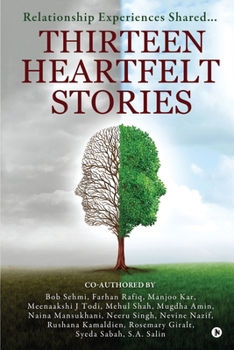 Paperback Thirteen Heartfelt Stories: Relationship Experiences Shared... Book