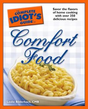 Paperback The Complete Idiot's Guide to Comfort Food Book