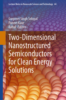Hardcover Two-Dimensional Nanostructured Semiconductors for Clean Energy Solutions Book