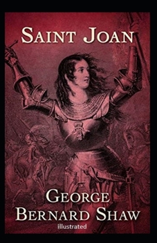 Saint Joan (Illustrated)