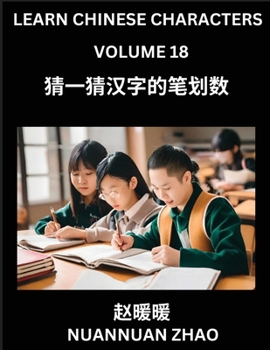 Learn Chinese Characters (Part 18)- Simple Chinese Puzzles for Beginners, Test Series to Fast Learn Analyzing Chinese Characters, Simplified Character