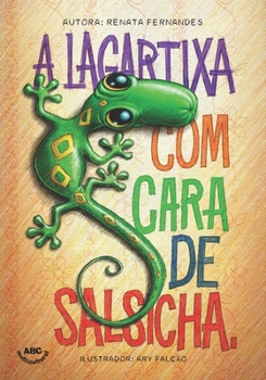 Paperback A lagartixa com cara de salsicha [Portuguese] Book