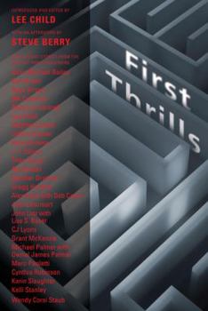 Hardcover First Thrills: High-Octane Stories from the Hottest Thriller Authors Book