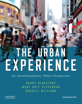 Paperback The Urban Experience: An Interdisciplinary Policy Perspective Book