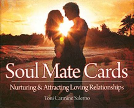 Paperback Soul Mate Cards: Nurturing & Attracting Loving Relationships Book