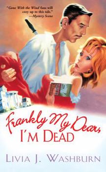 Frankly My Dear, I'm Dead (Literary Tour Series) - Book #1 of the A Delilah Dickinson Literary Tour Mystery