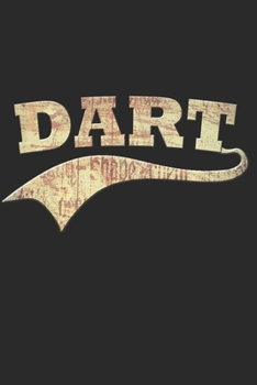 Dart Notizbuch: Dart Notizbuch die Perfekte Geschenkidee f�r Darts Spieler oder Dart Fans. Das Taschenbuch hat 120 wei�e Seiten mit Punktraster die dich beim Schreiben oder skizzieren unterst�tzten.