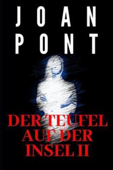 DER TEUFEL AUF DER INSEL II: RACHE