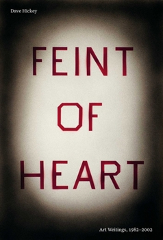 Paperback Feint of Heart: Art Writings: 1982-2002 Book