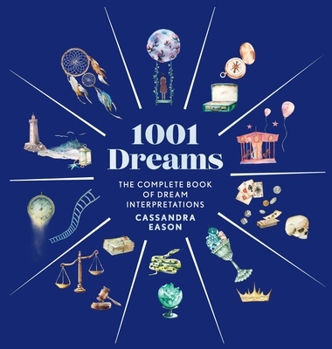 Hardcover 1001 Dreams: The Complete Book of Dream Interpretations - A Dream Dictionary Book