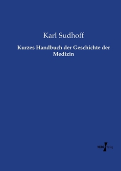 Paperback Kurzes Handbuch der Geschichte der Medizin [German] Book