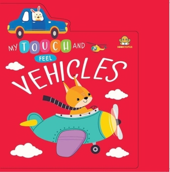 Board book My Touch and Feel Vehicles Book