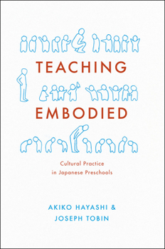 Paperback Teaching Embodied: Cultural Practice in Japanese Preschools Book