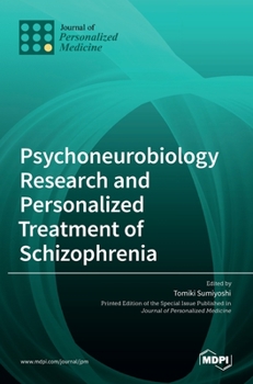 Hardcover Psychoneurobiology Research and Personalized Treatment of Schizophrenia Book