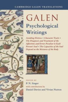 Paperback Galen: Psychological Writings: Avoiding Distress, Character Traits, the Diagnosis and Treatment of the Affections and Errors Peculiar to Each Person' Book
