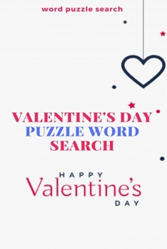 Paperback Word puzzle Search Valentine's Day puzzle Word Search Happy Valentine's Day [Large Print] Book
