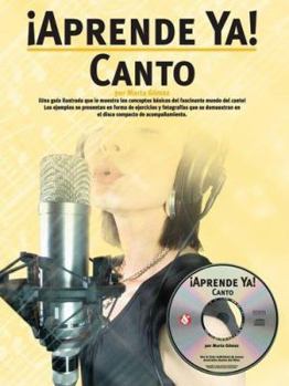 Paperback Aprende Ya!: Canto [With CD] Book