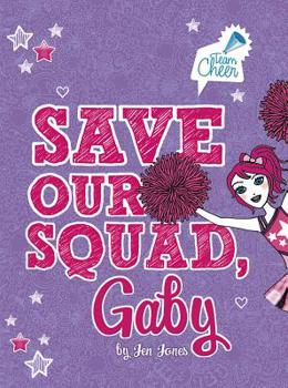Paperback Save Our Squad, Gaby: #7 Book