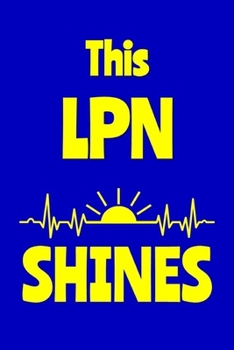 Paperback This LPN Shines: Journal: Appreciation Gift for a Favorite Nurse Book