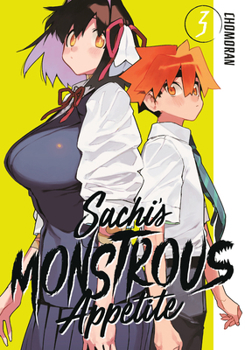 Paperback Sachi's Monstrous Appetite 3 Book
