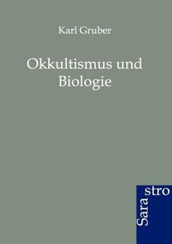 Paperback Okkultismus und Biologie [German] Book