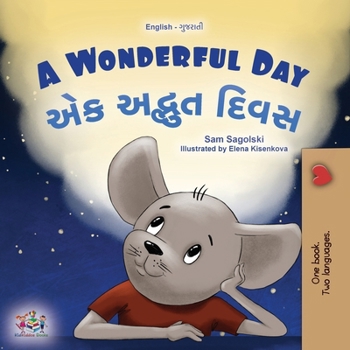 Paperback A Wonderful Day (English Gujarati Bilingual Children's Book) [Gujarati] [Large Print] Book