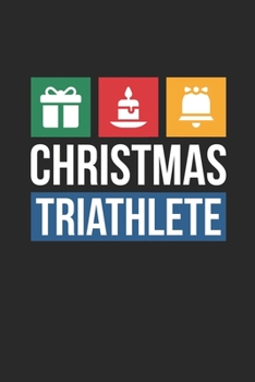 Christmas Triathlete Christmas Notebook - Christmas Triathlon Journal - Christmas Gift for Amateur Or Professional Triathletes And Triathlon Coaches: ... Diary, 110 page, Lined, 6x9 (15.2 x 22.9 cm)