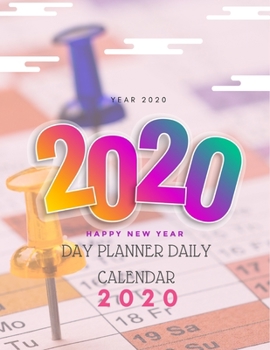 Day Planner Daily Calendar 2020 : 8. 5 X 11 Planner 500 Pages January - December Dated Monthly Agenda Appointment Calendar Organizer Book with Lined Paper Books with Hourly Planning