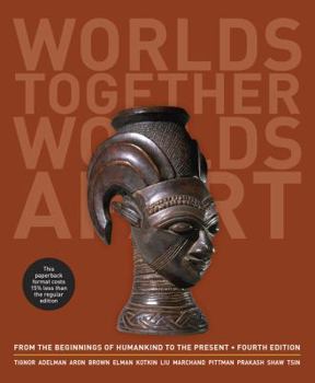 Paperback Worlds Together, Worlds Apart: A History of the World: From the Beginnings of Humankind to the Present Book