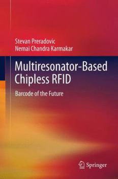 Paperback Multiresonator-Based Chipless RFID: Barcode of the Future Book