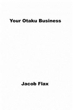 Your Otaku Business